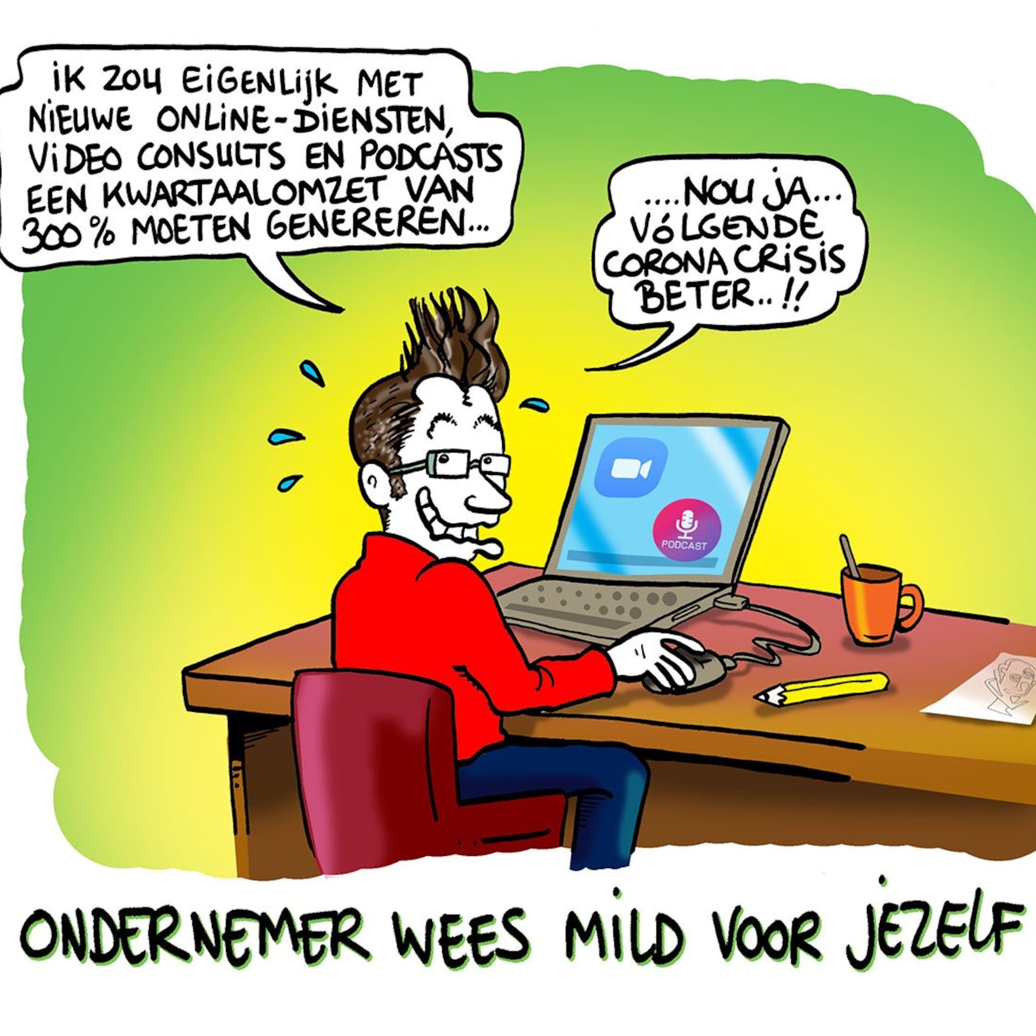 het deja vu van zzp er gideon borman helpt hem deze coronacrisis